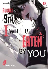 Produktbild: August 9th, I will be eaten by you 3