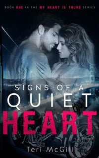 Produktbild: Signs of a Quiet Heart (MY HEART IS YOURS, #1)