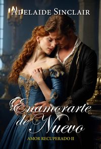 Produktbild: Enamorarte de nuevo (Amor Recuperado (ES), #2)