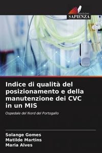Produktbild: Indice di qualit&agrave; del posizionamento e della manutenzione dei CVC in un MIS