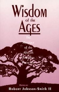 Produktbild: Wisdom of the Ages: The Mystique of the African American Preacher