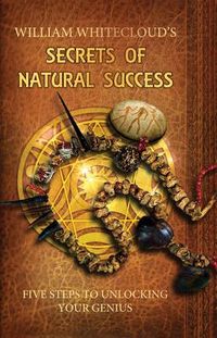Produktbild: William Whitecloud's Secrets of Natural Success
