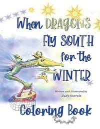 Produktbild: When Dragons Fly South for the Winter Coloring Book