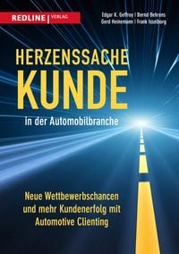 Bild vom Artikel Herzenssache Kunde in der Automobilbranche vom Autor Edgar K. Geffroy