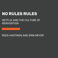 Bild vom Artikel No Rules Rules: Netflix and the Culture of Reinvention vom Autor Reed Hastings