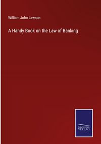 Produktbild: A Handy Book on the Law of Banking