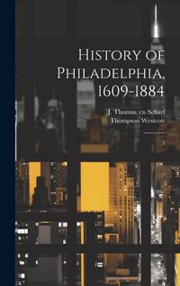 Produktbild: History of Philadelphia, 1609-1884: 3