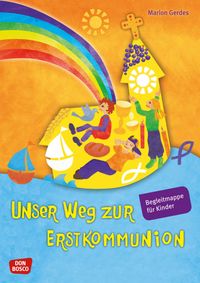 Produktbild: Unser Weg zur Erstkommunion, Begleitmappe f&uuml;r Kinder
