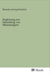 Produktbild: Erg&auml;nzung zur Sammlung von Minnesingern