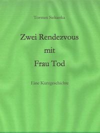 Produktbild: Zwei Rendezvous mit Frau Tod