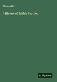 Produktbild: A History of British Reptiles