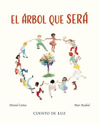 Produktbild: El &aacute;rbol que ser&aacute; (The Tree That Will Be)