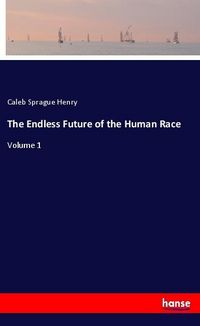 Produktbild: The Endless Future of the Human Race