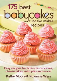 Produktbild: 175 Best Babycakes Cupcake Maker Recipes