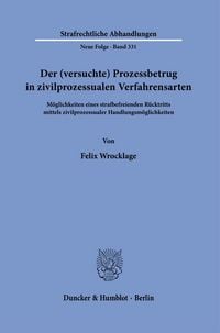Produktbild: Der (versuchte) Prozessbetrug in zivilprozessualen Verfahrensarten