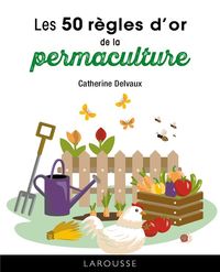 Produktbild: Les 50 r&egrave;gles d'or de la permaculture