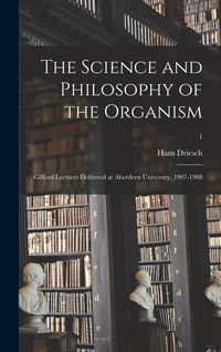 Produktbild: The Science and Philosophy of the Organism