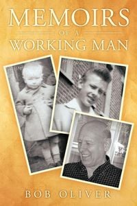 Produktbild: Memoirs of a Working Man