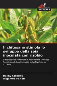 Produktbild: Il chitosano stimola lo sviluppo della soia inoculata con rizobio