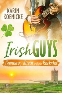Produktbild: Guinness, K&uuml;sse und ein Rockstar