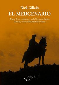 Produktbild: El mercenario : Diario de un combatiente en la guerra de Espa&ntilde;a