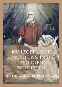 Produktbild: Kurzgefa&szlig;te Einleitung in die heiligen Schriften