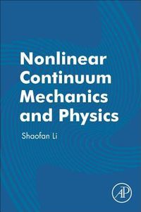 Produktbild: Nonlinear Continuum Mechanics and Physics