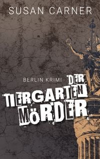 Produktbild: Der Tiergartenm&ouml;rder