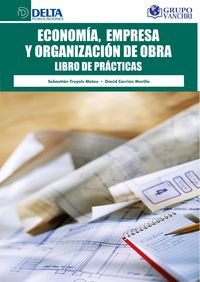 Produktbild: Econom&iacute;a, Empresa Y Organizaci&oacute;n De Obra: Libro De Pr&aacute;cticas