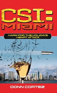 Produktbild: Csi: Miami: Harm for the Holidays: Heart Attack