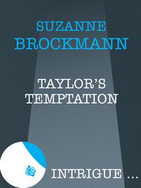 Bild vom Artikel Taylor's Temptation (Mills & Boon Intrigue) vom Autor Suzanne Brockmann