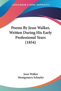 Produktbild: Walker, J: Poems By Jesse Walker, Written During His Early P