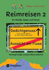 Produktbild: Reimreisen 2 - Von Ortsnamen und Ortsansichten zu hintergr&uuml;ndigen und grundlosen Gedichten mit Sprachwitz