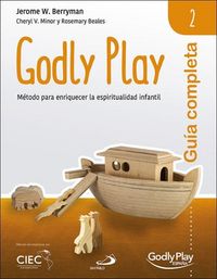 Produktbild: Gu&iacute;a completa de Godly Play 2 : m&eacute;todo para enriquecer la espiritualidad infantil