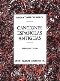 Produktbild: Canciones Espanolas Antiguas (Canto Y Piano)