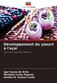 Produktbild: D&eacute;veloppement du yaourt &agrave; l'a&ccedil;a&iuml;