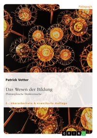 Produktbild: Das Wesen der Bildung. Philosophische Denkversuche