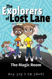Produktbild: The Magic Room (The Explorers of Lost Lane, #1)