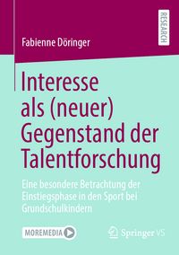 Produktbild: Interesse als (neuer) Gegenstand der Talentforschung