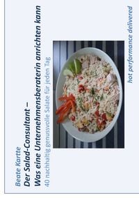 Produktbild: Der Salad-Consultant - Was eine Unternehmensberaterin anrichten kann