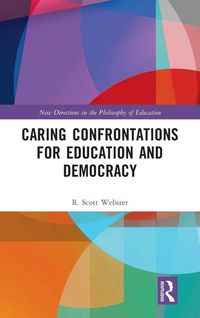 Produktbild: Caring Confrontations for Education and Democracy