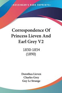 Produktbild: Correspondence Of Princess Lieven And Earl Grey V2