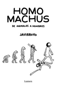 Produktbild: Homo machus : de animales a hombres