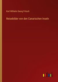 Produktbild: Reisebilder von den Canarischen Inseln