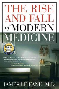Produktbild: The Rise and Fall of Modern Medicine
