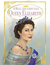 Produktbild: A Real Life Fairy Tale Queen Elizabeth