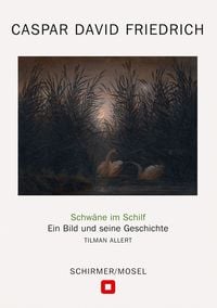 Produktbild: Caspar David Friedrich: Schw&auml;ne im Schilf