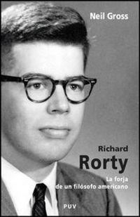 Produktbild: Richard Rorty : la forja de un fil&oacute;sofo americano