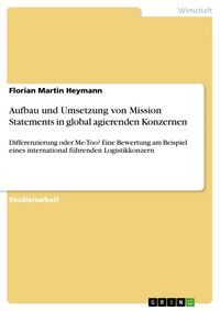 Produktbild: Aufbau und Umsetzung von Mission Statements in global agierenden Konzernen