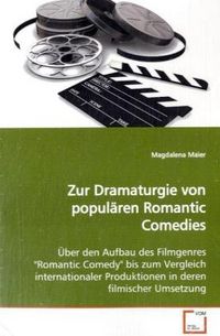 Produktbild: Maier, M: Zur Dramaturgie von popul&auml;ren Romantic Comedies
